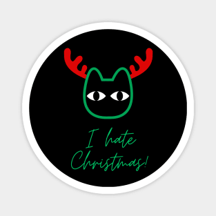 I hate Christmas! Magnet